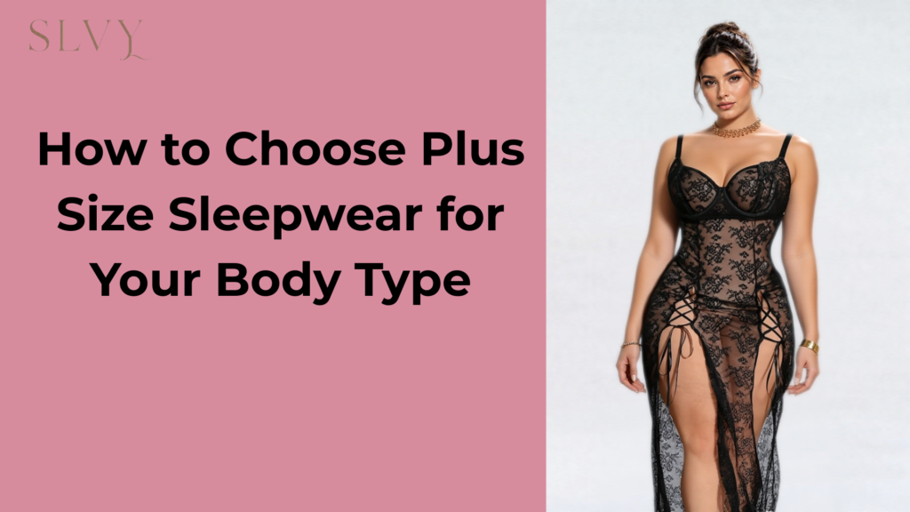 plus size lingerie and sleepwear